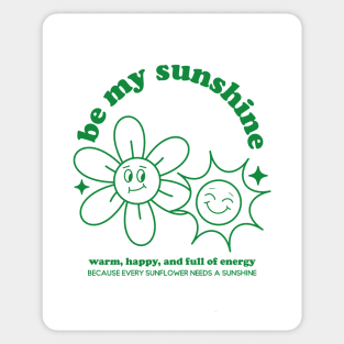 Sunshine and  Sunflower Warm and Happy Trendy Tshirt and Merchandise (Green) Sticker